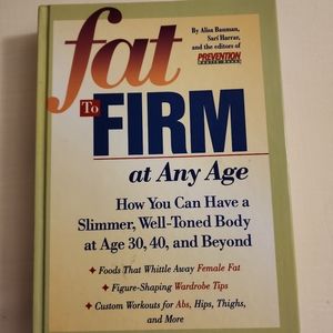 Fat to Firm at Any Age: How You Can Have  a Slimmer, Well Toned Body at …
